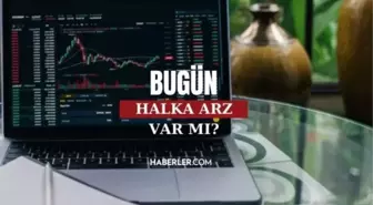 Bu hafta halka arz var mı? Bugün yeni halka arz olacak firmalar var mı? 2-6 Ekim ayı halka arzları!