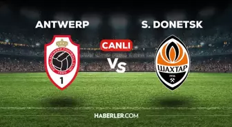 Antwerp - Shakhtar Donetsk maçı CANLI izle! Antwerp - Shakhtar Donetsk maçı canlı yayın izle! Nereden, nasıl izlenir?