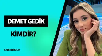 Demet Gedik kimdir? Demet Gedik kaç yaşında, İnstagram hesabı ne? Demet Gedik hayatı ve biyografisi!