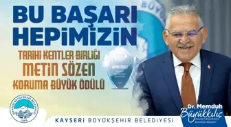 Kayseri Büyükşehir Belediyesi Tarihi ve Kültürel Mirası Koruma Proje ve Uygulamalarıyla Ödüllendirildi