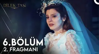 DİLEK TAŞI 6. BÖLÜM FRAGMANI İZLE! Dilek Taşı yeni bölüm ne zaman başlıyor, hangi gün oynuyor, bugün var mı? Dilek Taşı 6. Bölüm CANLI izle!