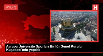 Avrupa Üniversite Sporları Birliği Olağan Mali Genel Kurulu Kuşadası'nda gerçekleştirildi