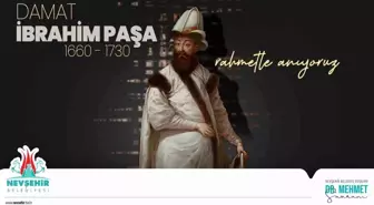 Nevşehir'in kurucusu Sadrazam Damat İbrahim Paşa anıldı
