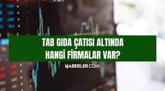 TAB gıda çatısı altında hangi firmalar var? TAB gıda çatısı altında hangi yemek firmaları bulunuyor?