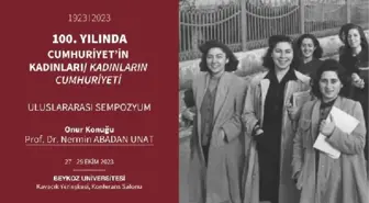 Cumhuriyetin Kadınları Sempozyumu Beykoz Üniversitesi'nde Gerçekleşecek