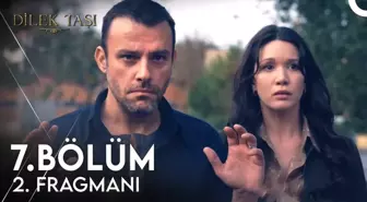 Dilek Taşı YENİ BÖLÜM (7. BÖLÜM) ne zaman, fragman yayınlandı mı? Dilek Taşı yeni bölüm ne zaman başlıyor, bu akşam var mı?