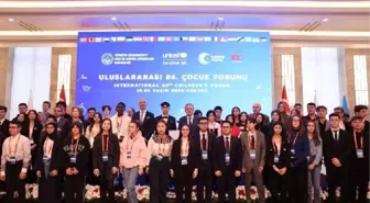 Uluslararası 24'üncü Çocuk Forumu Ankara'da Başladı