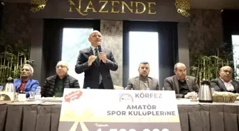 Körfez'de Amatör Spor Kulüplerine 1,5 Milyon TL Destek