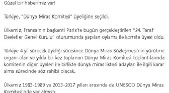 Türkiye, Dünya Miras Komitesi Üyeliğine Seçildi