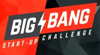 Cesurların sahnesi Big Bang Startup Challenge'ta top 50 girişim belli oldu!