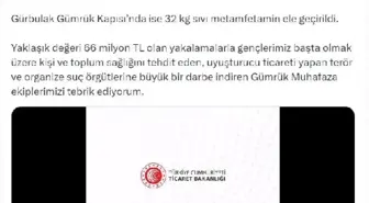 Ticaret Bakanı: İstanbul Ambarlı Limanı ve Gürbulak Gümrük Kapısı'nda 66 Milyon TL Değerinde Uyuşturucu Ele Geçirildi