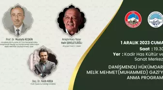 Kayseri Büyükşehir Belediyesi Danişmendli Hükümdarı Melik Mehmet Gazi'yi Anma Programı Düzenliyor