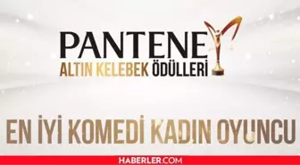 Pantene Altın Kelebek Ödülleri 2023 EN İYİ KOMEDİ KADIN OYUNCU kim kazandı, oldu? En İyi Komedi Kadın Oyuncu ödülü kim aldı, kazandı?