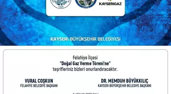 Felahiye ve Özvatan İlçeleri Doğal Gaze Kavuşuyor