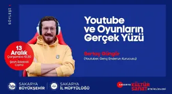 Sakarya Büyükşehir Belediyesi'nden Youtube ve Oyunların Gerçek Yüzü söyleşisi