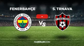 Fenerbahçe - Spartak Trnava maçı kaç kaç, bitti mi? MAÇ SKORU! Fenerbahçe - Spartak Trnava maçı kaç kaç, canlı maç skoru!