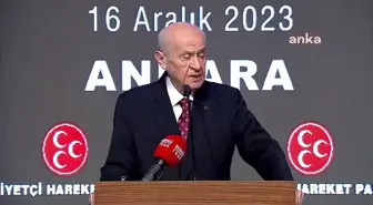 MHP Genel Başkanı Bahçeli: 'Cumhur İttifakı 31 Mart 2024 için yola koyulmuştur.
