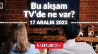 BUGÜN (17 ARALIK PAZAR) HANGİ DİZİLER VAR? Bu akşam TV'de hangi programlar, diziler oynuyor? 17 ARALIK ATV, KANAL D, FOX, STAR, SHOW, TRT 1, TV8