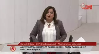 TBMM'de Bütçe Görüşmeleri... Burcu Köksal: '21 Yıldır Yapboz Tahtasına Döndürdüğünüz Eğitimde Fırsat Eşitliğini Sağlayamadınız, Yoksulluğu...