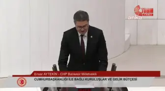 CHP Genel Başkan Yardımcısı Ensar Aytekin: Türkiye Yüzyılı'nın özeti