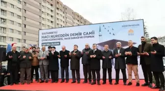 Sultanbeyli'de Hacı Nureddin Demir Camii açıldı