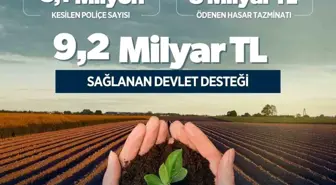 Tarım Sigortaları Havuzu'na 9 Milyar 200 Milyon TL Devlet Desteği Sağlandı