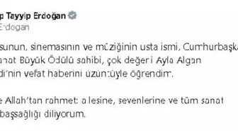 Cumhurbaşkanı Erdoğan, Ayla Algan için başsağlığı mesajı paylaştı