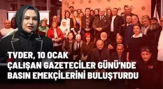 TVDER, 10 Ocak Çalışan Gazeteciler Günü'nde basın emekçilerini buluşturdu