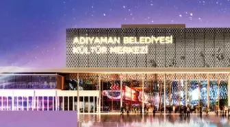 Adıyaman Kültür Merkezi Projesi 2024 Yatırım Programı'na dahil edildi