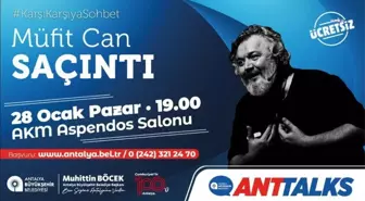 Anttalks: Müfit Can Saçıntı Antalyalılarla Buluşacak