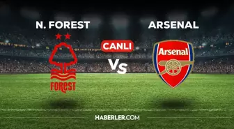 Nottingham Forest - Arsenal maçı CANLI izle! Nottingham Forest - Arsenal maçı canlı yayın izle! Nereden, nasıl izlenir?