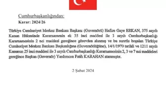 Fatih Karahan, Merkez Bankası Başkanlığına getirildi