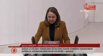 CHP Milletvekili Dinçer: Diş hekimlerinin emeği sömürülüyor