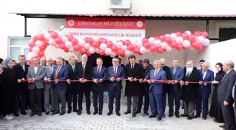 Adıyaman İl Müftülüğü Gençlik Merkezi Açıldı