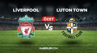 Liverpool Luton Town maç özeti ve golleri izle! (VİDEO) Liverpool Luton Town maçı özeti! Golleri kim attı, maç kaç kaç bitti?