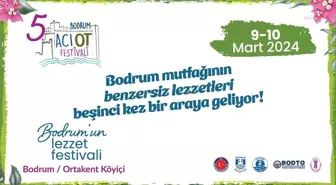Bodrum'da 5. Acı Ot Festivali Düzenleniyor