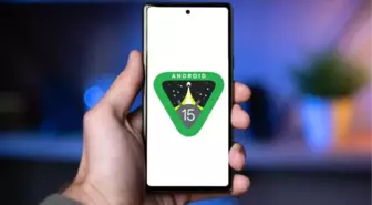 Android 15 Güncellemesi Alacak Tüm Modeller Belli Oldu