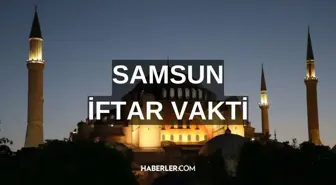 SAMSUN İFTAR VAKTİ | Samsun iftar saati ne zaman, ezan saat kaçta okunacak? 2024 Ramazan Ezan Vakitleri!