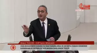 CHP Milletvekili Bülent Tezcan, 8. Yargı Paketi'ndeki 'örgüte üye olmamakla birlikte örgüt adına suç işleme' maddesine tepki gösterdi