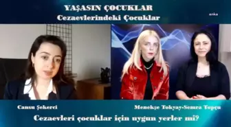 Cezaevleri Çocuklar İçin Uygun Değil, Sistem Değişmeli