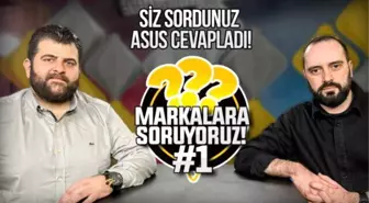 Markalara soruyoruz: ASUS Türkiye'den Özerk Ihlamur'a sorularınızı sorduk