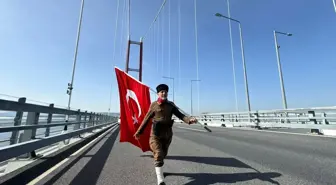 Şehitlerin Anısına İstanbul'dan Çanakkale'ye Yürüyen Gazi Torunu 1915 Çanakkale Köprüsü'nden Geçti