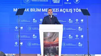 Bakan Kacır, Mamak Bilim Merkezi'nin açılışında konuştu Açıklaması