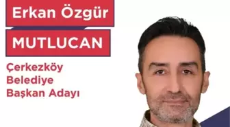 Erkan Özgür Mutlucan kimdir? Türkiye İşçi Partisi Tekirdağ Çerkezköy Belediye Başkan adayı Erkan Özgür Mutlucan kimdir?