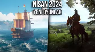 Nisan 2024'te Piyasaya Sürülecek Yeni Oyunlar