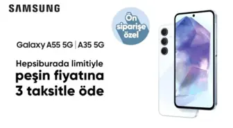 Hepsiburada'dan Samsung Galaxy A55 ve A35 için 3 Taksit Fırsatı