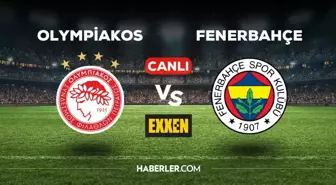 (CANLI) Olympiakos Fenerbahçe EXXEN canlı izle! Olympiakos Fenerbahçe maçı başladı! Canlı şifresiz maç yayını nereden izlenir?