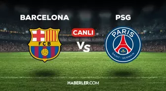 Barcelona PSG maçı CANLI izle! 16 Nisan Barcelona PSG Şampiyonlar Ligi maçı canlı yayın nereden ve nasıl izlenir?