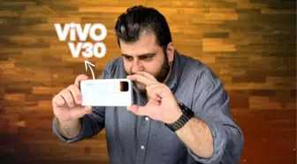 Vivo V30 Serisi İncelemesi