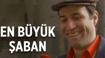 En Büyük Şaban nerede çekildi? En Büyük Şaban konusu nedir, hangi filmden uyarlama, oyuncuları kimler? En Büyük Şaban ne zaman ve nerede çekildi?